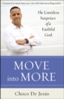 Image for Move into More : The Limitless Surprises of a Faithful God
