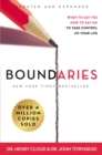 Image for Boundaries : When to Say Yes, How to Say No To Take Control of Your Life