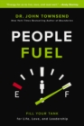 Image for People Fuel : Fill Your Tank for Life, Love, and Leadership