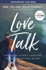 Image for Love talk: speak each other&#39;s language like you never have before. (Workbook for men)