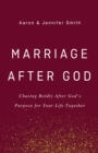 Image for Marriage After God