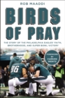 Image for Birds of pray: the story of the Philadelphia Eagles&#39; faith, brotherhood, and Super Bowl victory
