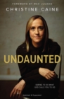 Image for Undaunted: Daring to do what God calls you to do