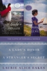 Image for The Cliffs of Cornwall Novels: A Lady&#39;s Honor and A Stranger&#39;s Secret