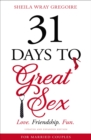 Image for 31 Days to Great Sex: Love. Friendship. Fun.