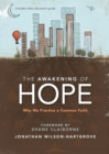 Image for The Awakening of Hope : Why We Practice a Common Faith