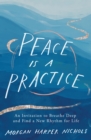 Image for Peace Is a Practice