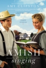 Image for An Amish singing  : three stories