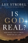 Image for Is God Real?: Exploring the Ultimate Question of Life