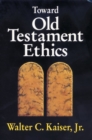 Image for Toward Old Testament Ethics