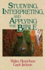 Image for Studying, Interpreting, and Applying the Bible