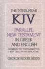 Image for Interlinear KJV Parallel New Testament in Greek and English : Based on the Textus Receptus with Lexicon and Synonyms