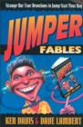 Image for Jumper Fables : Strange-but-True Devotions to Jump-Start Your Faith