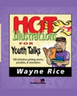 Image for Hot Illustrations for Youth Talks : 100 Attention-Getting Stories, Parables, and Anecdotes