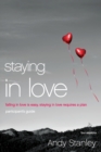 Image for Staying in Love Bible Study Participant&#39;s Guide : Falling in Love Is Easy, Staying in Love Requires a Plan