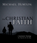 Image for The Christian faith: a systematic theology for pilgrims on the way