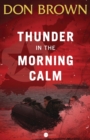 Image for Thunder in the Morning Calm