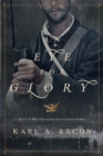 Image for An eye for glory: the Civil War chronicles of a Citizen Soldier