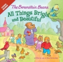 Image for Berenstain Bears: All Things Bright and Beautiful