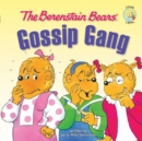 Image for The Berenstain Bears&#39; Gossip Gang