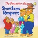 Image for The Berenstain Bears show some respect