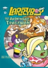 Image for LarryBoy and the Abominable Trashman!