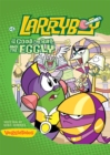 Image for LarryBoy, The Good, the Bad, and the Eggly