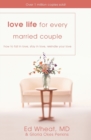 Image for Love Life for Every Married Couple : How to Fall in Love, Stay in Love, Rekindle Your Love