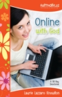 Image for Online with God