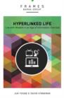 Image for Hyperlinked Life, Paperback (Frames Series)