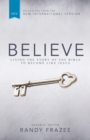 Image for Believe, NIV: Living the Story of the Bible to Become Like Jesus