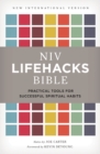 Image for NIV Lifehacks Bible: Practical Tools for Successful Spiritual Habits