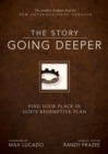 Image for NIV, The Story: Going Deeper, eBook: Find Your Place in God&#39;s Redemptive Plan.