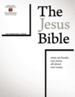 Image for The Jesus Bible: sixty-six books. (One story; all about one name.)
