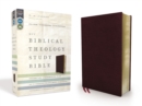 Image for NIV, Biblical Theology Study Bible (Trace the Themes of Scripture), Bonded Leather, Burgundy, Comfort Print : Follow God&#39;s Redemptive Plan as It Unfolds throughout Scripture