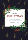 Image for On This Christmas : A Five-Year Journal of Your Favorite Traditions, Memories, and Gifts