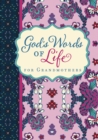 Image for God&#39;s words of life for grandmothers.