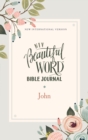 Image for NIV, Beautiful Word Bible Journal, John, Paperback, Comfort Print