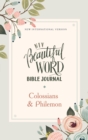 Image for NIV, Beautiful Word Bible Journal, Colossians and   Philemon, Paperback, Comfort Print