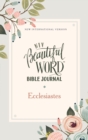 Image for NIV, Beautiful Word Bible Journal, Ecclesiastes, Paperback, Comfort Print