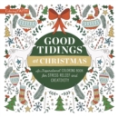 Image for Good Tidings at Christmas : An Inspirational Coloring Book for Stress Relief and Creativity