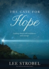 Image for The case for hope  : looking ahead with confidence and courage