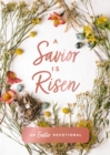 Image for A savior is risen: an Easter devotional