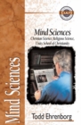 Image for Mind Sciences : Christian Science, Religious Science, Unity School of Christianity