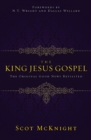 Image for The King Jesus Gospel: the original good news revisited