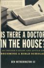 Image for Is there a Doctor in the House?