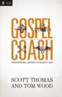 Image for Gospel Coach: Shepherding Leaders to Glorify God
