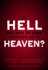 Image for Is hell for real or does everyone go to heaven?
