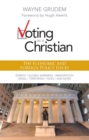 Image for Voting as a Christian: the economic and foreign policy issues