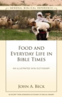 Image for Food and Everyday Life in Bible Times: A Zondervan Digital Short